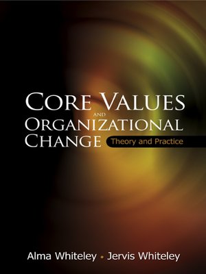 cover image of Core Values and Organizational Change